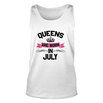 Queens Are Born In July Unisex Tank Top | Mazezy