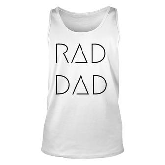 Rad Dad For A Gift To His Father On His Father's Day Unisex Tank Top | Mazezy