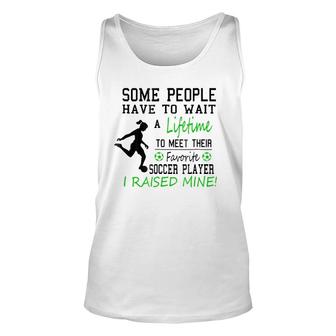 I Raised My Favorite Soccer Player Soccer Mom Soccer Dad Tee Tank Top | Mazezy