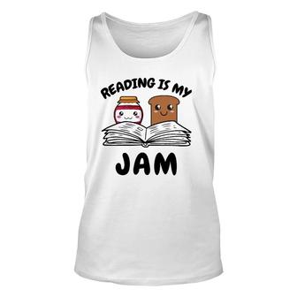 Reading Is My Jam For Teacher Nerd Bookworm Book Lover Tank Top | Mazezy