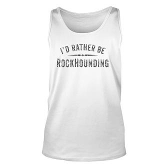 Rock Hunting And Collecting About Rockhounding Unisex Tank Top | Mazezy