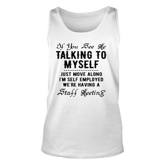 If You See Me Talking To Myself Just Move Along Manager Tank Top | Mazezy
