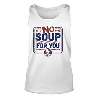Seinfeld No Soup For You Chef Sign Unisex Tank Top | Mazezy