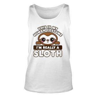 Womens Sloth This Is My Human Costume I'm Really A Sloth Tank Top | Mazezy