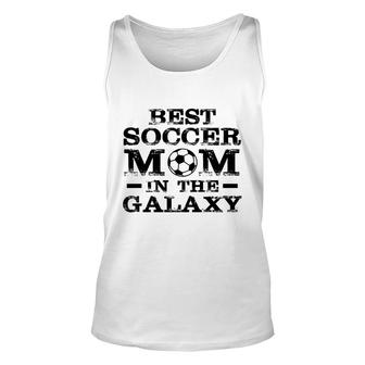 Soccer Mom Mothers Day Best Soccer Mom In The Galaxy Sport Mom Unisex Tank Top - Thegiftio UK