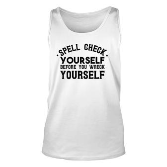Womens Spell Check Yourself Before You Wreck Yourself V-Neck Tank Top | Mazezy