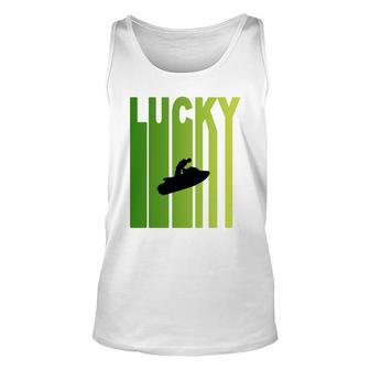 St Patricks Day Lucky Jet Skiing Funny Sport Lovers Gift Unisex Tank Top | Mazezy