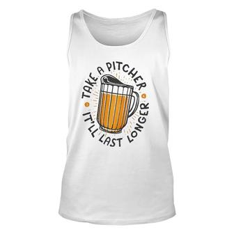 Take A Pitcher It'll Last Longer Unisex Tank Top | Mazezy