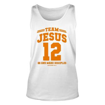 Team Jesus Go And Make Disciples Christian Gift Tee Unisex Tank Top | Mazezy
