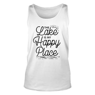 The Lake Is My Happy Place Funny Summer Camp Vacation Gift Unisex Tank Top | Mazezy