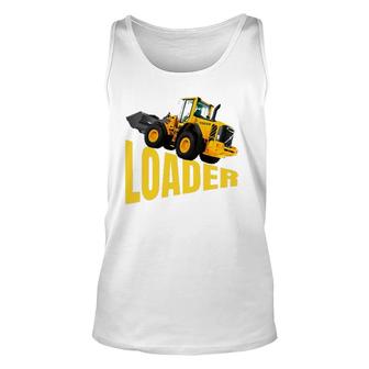 The Perfect Heavy Equipment, Big Front End Loader Unisex Tank Top | Mazezy