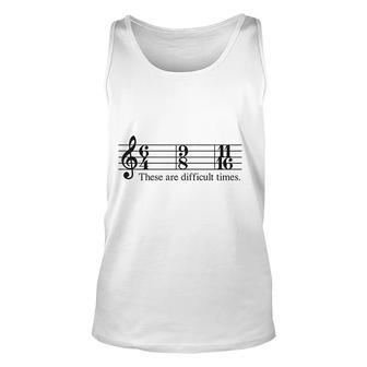 These Are Difficult Times Nice Gift Unisex Tank Top - Thegiftio UK