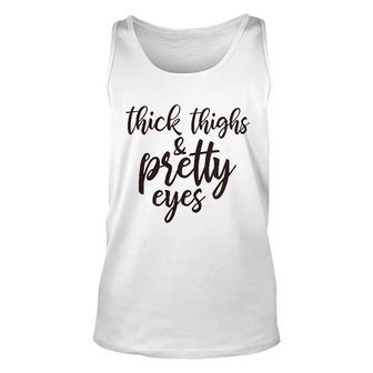 Thick Thighs And Pretty Eyes Positiv Unisex Tank Top - Thegiftio