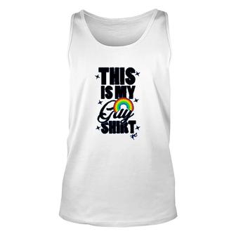 This Is My Gay Shirt Unisex Tank Top | Mazezy