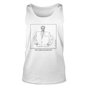 This Is Naht My Beautiful Wife Unisex Tank Top | Mazezy