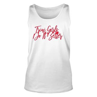 Trini Girls Do It Better - Gifts For Trinidadian Pride Unisex Tank Top | Mazezy