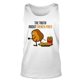 Truth French Fries Funny Person Unisex Tank Top | Mazezy