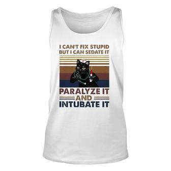 Vintage Nurse I Can't Fix Stupid But I Can Sedate It Unisex Tank Top | Mazezy