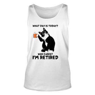 What Day Is Today Who Cares I'm Retired Cat Lover Coffee Unisex Tank Top | Mazezy