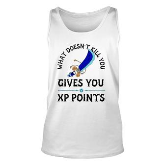 What Doesn't Kill You Gives You Xp Points Unisex Tank Top | Mazezy