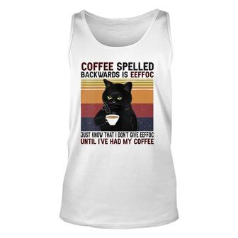 Womens Coffee Spelled Backwards Is Eeffoc Cats Drink Coffee Unisex Tank Top | Mazezy
