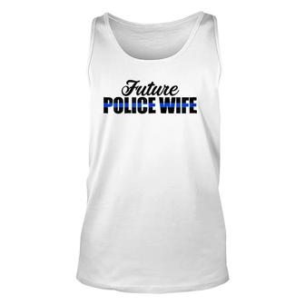 Womens Future Police Wife Thin Blue Line Unisex Tank Top | Mazezy