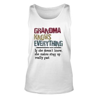 Womens Grandma Knows Everything If She Does Not Know Gift Unisex Tank Top - Thegiftio UK
