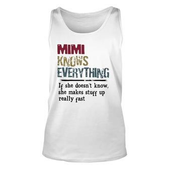 Womens Mimi Knows Everything If She Doesn't Know Gift Unisex Tank Top | Mazezy