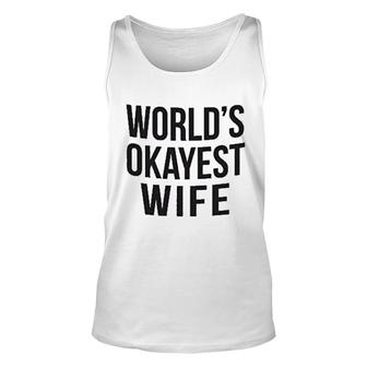 Worlds Okayest Wife Unisex Tank Top | Mazezy DE