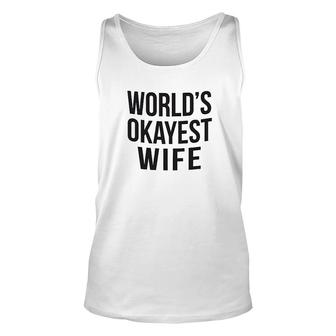Worlds Okayest Wife Unisex Tank Top | Mazezy UK
