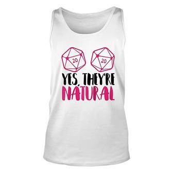 Yes They Are Natural D20 Unisex Tank Top | Mazezy