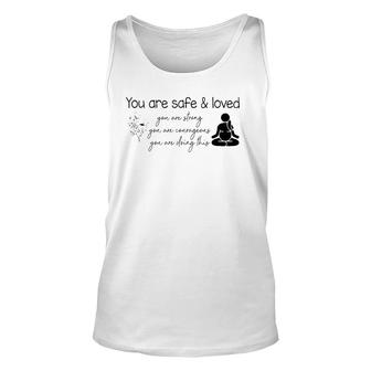 You Are Safe & Love Doula Midwife L&D Nurse Childbirth Unisex Tank Top | Mazezy