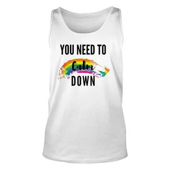 You Need To Calm Down Pride Unisex Tank Top | Mazezy