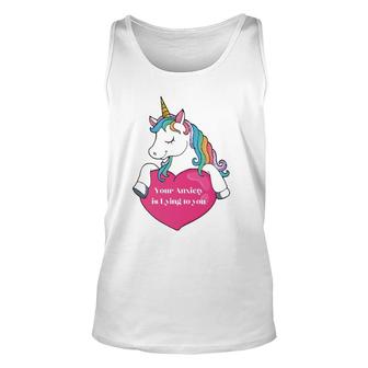 Your Anxiety Is Lying To You Unicorn And Heart Unisex Tank Top | Mazezy