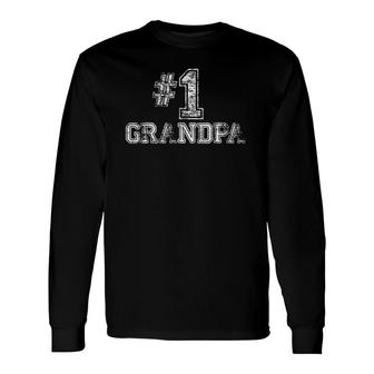 1 Grandpa Number One Father's Day Tee Long Sleeve T-Shirt T-Shirt | Mazezy
