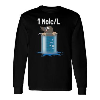 1 Mole Chemistry Humor Science Teacher Pun Long Sleeve T-Shirt T-Shirt | Mazezy