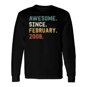 14Th Birthday 14 Years Old Awesome Since February 2008 Ver2 Long Sleeve T-Shirt | Mazezy