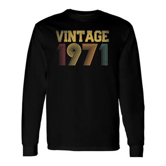 1971 50Th Birthday Vintage Retro 50 Years Old Long Sleeve T-Shirt T-Shirt | Mazezy