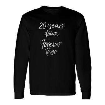 20Th Anniversary For Couple 20 Years Down Forever To Go Special Long Sleeve T-Shirt - Thegiftio UK