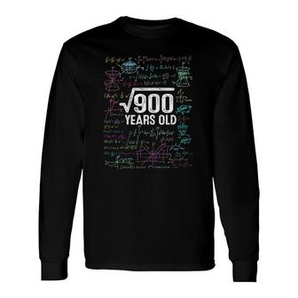 30Th Birthday Idea Square Root Of 900 Years Old Long Sleeve T-Shirt T-Shirt | Mazezy