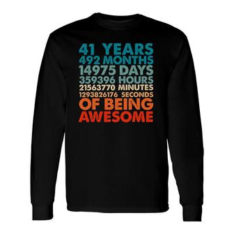 41 Years 492 Months Of Being Awesome 41St Birthday Long Sleeve T-Shirt | Mazezy