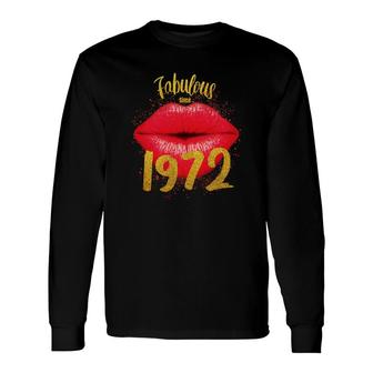 50Th Birthday Fabulous Since 1972 Red Lips Long Sleeve T-Shirt - Seseable