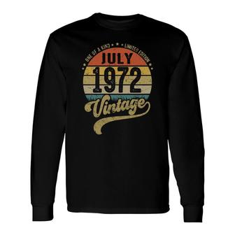 50Th Birthday One Of A Kind July 1972 Vintage Long Sleeve T-Shirt - Seseable