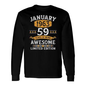 59 Years Old Retro Vintage 1963 January 1963 59Th Birthday Long Sleeve T-Shirt T-Shirt | Mazezy