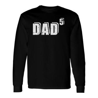 5Th Fifth Time Dad Father Of 5 Baby Announcement Long Sleeve T-Shirt T-Shirt | Mazezy