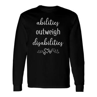 Abilities Outweigh Disabilities Special Ed Teacher S V-Neck Long Sleeve T-Shirt T-Shirt | Mazezy