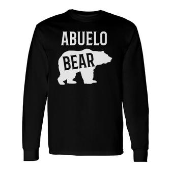 Abuelo Bear For Spanish Grandfather Long Sleeve T-Shirt T-Shirt | Mazezy