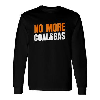 Adam Bandt No More Coal And Gas Long Sleeve T-Shirt | Mazezy