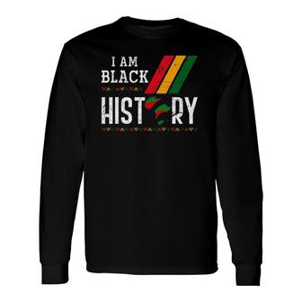 African Roots American Pride I Am Black History Month Long Sleeve T-Shirt T-Shirt | Mazezy