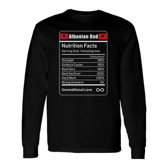 Albanian Dad Nutrition Facts Father's Long Sleeve T-Shirt T-Shirt | Mazezy